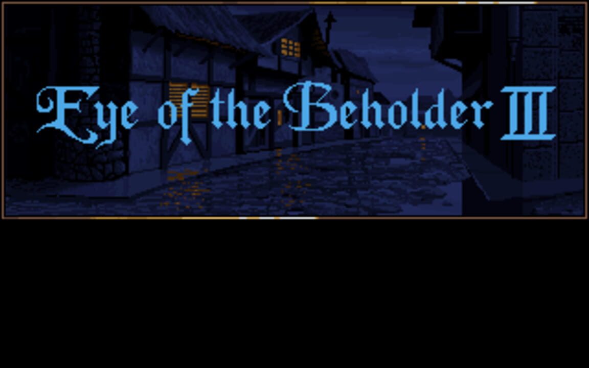 Eye of the Beholder III: Assault on Myth Drannor