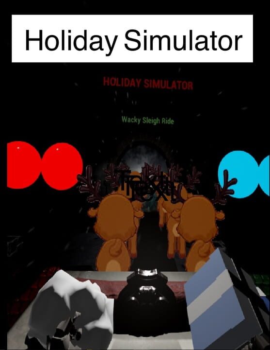 Holiday Simulator&nbsp;: Wacky Sleigh Ride