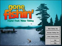 Gone Fishin’