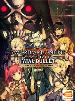 Sword Art Online: Fatal Bullet – Complete Edition
