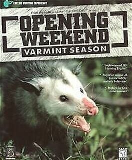 Opening Weekend – Varmint Season