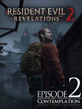 Resident Evil: Revelations 2 – Episode 2: Contemplation