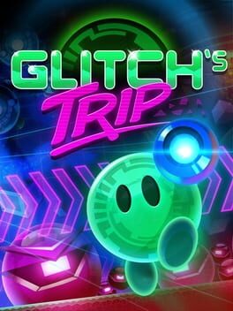 Glitch’s Trip
