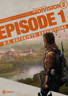 Tom Clancy’s The Division 2: Episode 1 – D.C. Outskirts: Expeditions
