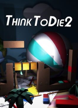 Think to Die 2