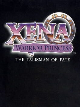 Xena: Warrior Princess – The Talisman of Fate