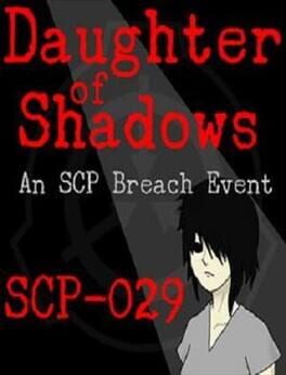 Daughter of Shadows: An SCP Breach Event