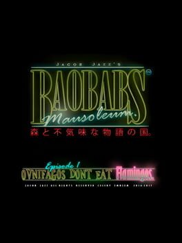 Baobabs Mausoleum Ep. 1: Ovnifagos Don’t Eat Flamingos