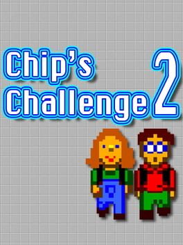 Chip’s Challenge 2