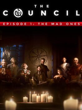 The Council: Episode 1 – The Mad Ones