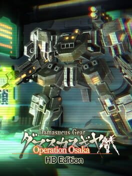 Damascus Gear: Operation Osaka – HD Edition