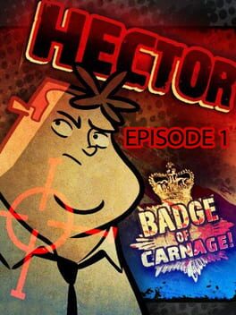 Hector: Badge of Carnage! – Episode 1