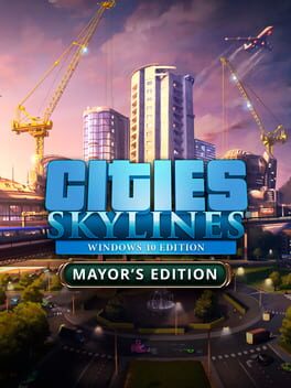 Cities: Skylines – Mayor’s Edition