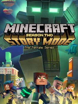 Minecraft: Story Mode – Season Two