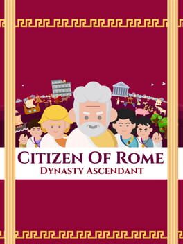 Citizen of Rome – Dynasty Ascendant