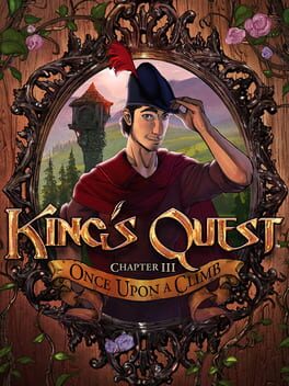 King’s Quest: Chapter 3 – Once Upon A Climb
