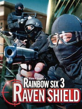 Tom Clancy’s Rainbow Six 3: Raven Shield