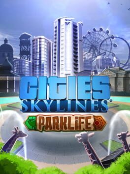 Cities: Skylines – Parklife