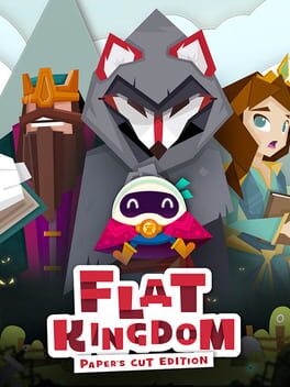 Flat Kingdom: Paper’s Cut Edition