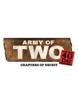 Army of Two: The 40th Day – Chapters of Deceit