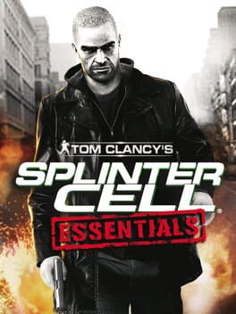Tom Clancy’s Splinter Cell: Essentials