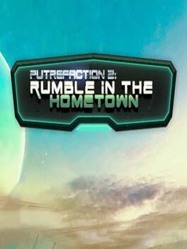 Putrefaction 2: Rumble in the Hometown