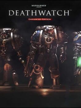 Warhammer 40,000: Deathwatch – Enhanced Edition