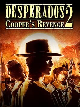 Desperados 2: Cooper’s Revenge