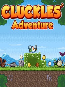 Cluckles’ Adventure
