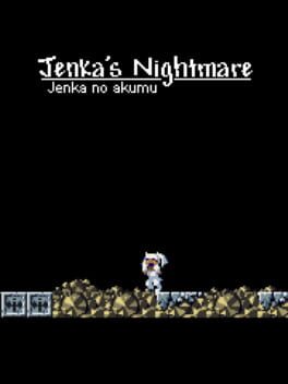 Jenka’s Nightmare