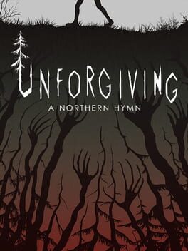 Unforgiving – A Northern Hymn