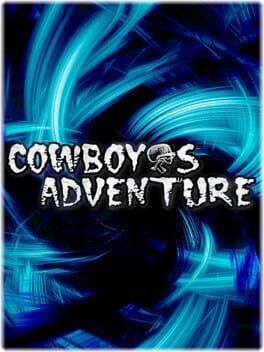 Cowboy’s Adventure
