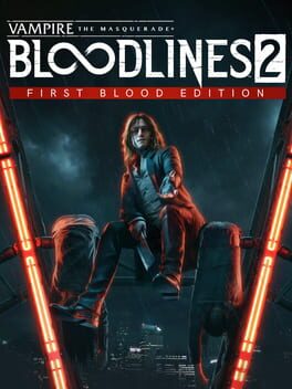 Vampire: The Masquerade – Bloodlines 2 First Blood Edition