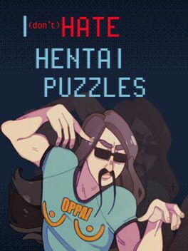 I Don’t Hate Hentai Puzzles