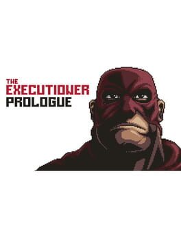 The Executioner: Prologue
