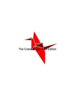 The Crane Trials: Red Edition