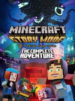 Minecraft: Story Mode – The Complete Adventure