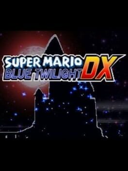 Super Mario: Blue Twilight DX