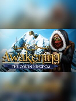 Awakening: The Goblin Kingdom – Collector’s Edition