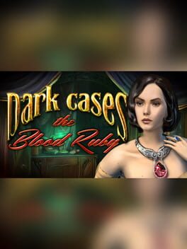 Dark Cases: The Blood Ruby – Collector’s Edition