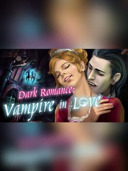 Dark Romance: Vampire in Love Collector’s Edition