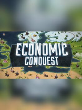Economic Conquest