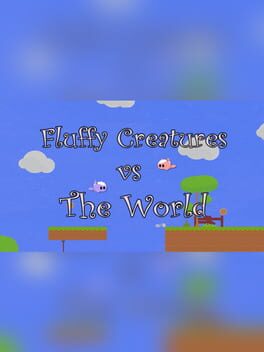 Fluffy Creatures vs. The World