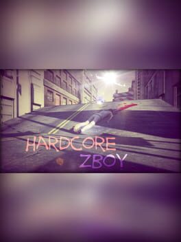 Hardcore ZBoy