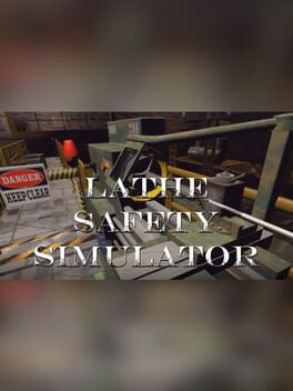 Lathe Safety Simulator