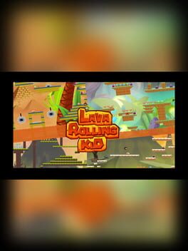 Lava Rolling Kid