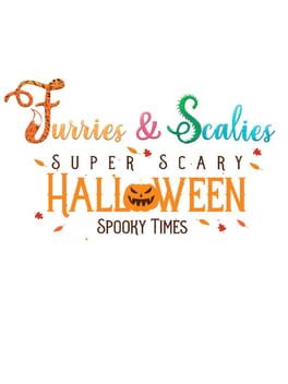 Furries & Scalies: Super Scary Halloween Spooky Times