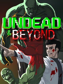 Undead & Beyond