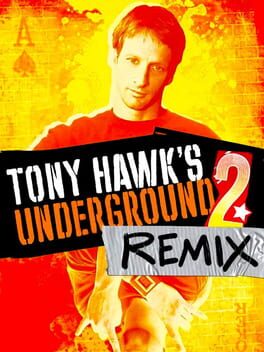 Tony Hawk’s Underground 2 Remix