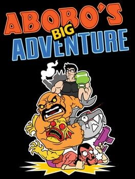 Abobo’s Big Adventure